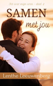 Title: Samen met jou (Tot over mijn oren, #4), Author: Lenthe Leeuwenberg