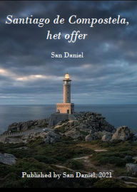 Title: Santiago de Compostela, het Offer, Author: San Daniel