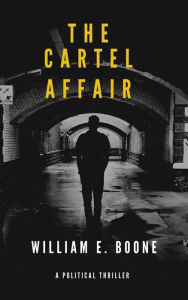 Title: The Cartel Affair (The Travis Bones series, #1), Author: William E. Boone