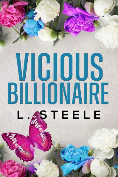 Vicious Billionaire (Big Bad Billionaires, #0)