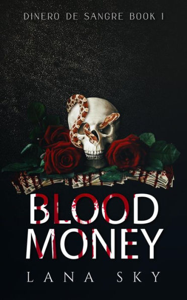 Blood Money (Dinero de Sangre, #1)