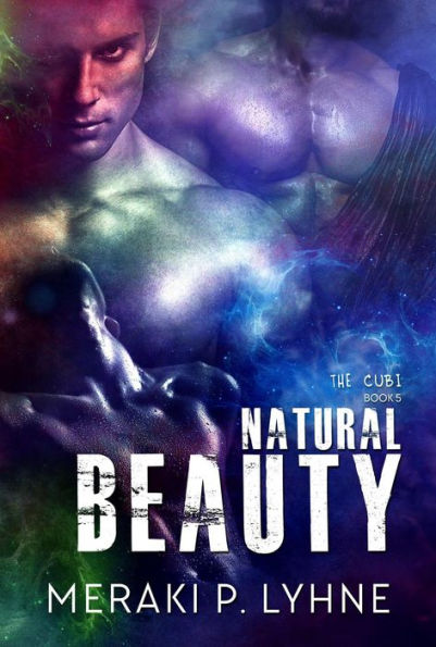 Natural Beauty (The Cubi, #5)