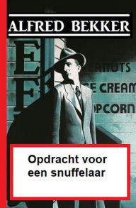 Title: Opdracht voor een snuffelaar, Author: Alfred Bekker