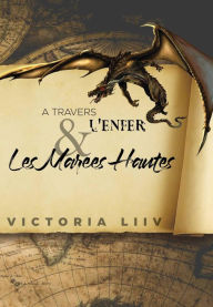 Title: A Travers l'Enfer et les Marées Hautes, Author: Victoria Liiv