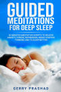 Guided Meditations for Deep Sleep 30 Minutes Meditative Scripts to Relieve Anxiety, Stress, Depression, Boost Positive Thinking and to Sleep Better