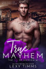 True Mayhem (The City of Mayhem Series, #1)