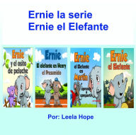 Title: Ernie la serie Ernie el Elefante (Spanish Books for Kids, Español Libros para Niños, #3), Author: leela hope