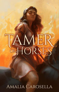 Title: Tamer of Horses, Author: Amalia Carosella