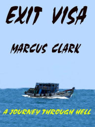 Title: Exit Visa, Author: Marcus Clark