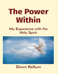 Title: The Power Within, Author: Dawn Kellum