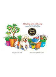 Title: A Big Day for a Little Dog (Meggie, The Houseboat Dog, #1), Author: Susan York