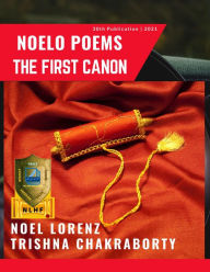 Title: Noelo Poems: The First Canon, Author: Noel Lorenz