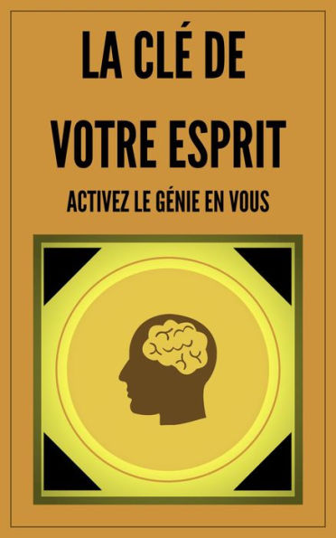 La clé de Votre Esprit