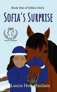 Title: Sofia's Surprise (Sofia's Story, #1), Author: Laura Holt-Haslam