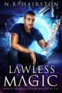 Lawless Magic (World Breaker Beginnings, #6)