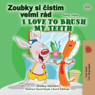 Title: Zoubky si cistím velmi rád I Love to Brush My Teeth (Czech English Bilingual Collection), Author: Shelley Admont