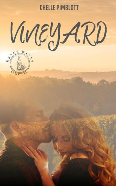 Vineyard (Drake Wines, #1)