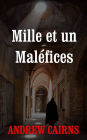 Mille et un Maléfices (Fiction, #2)