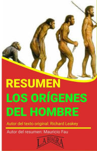 Title: Resumen de Los Orígenes del Hombre de Richard Leakey (RESÚMENES UNIVERSITARIOS), Author: MAURICIO ENRIQUE FAU