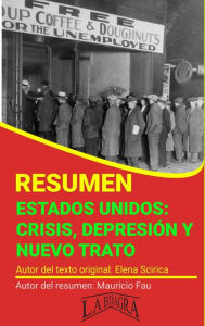 Title: Resumen de Estados Unidos: Crisis, Depresión y Nuevo Trato (RESÚMENES UNIVERSITARIOS), Author: MAURICIO ENRIQUE FAU