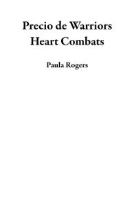 Title: Precio de Warriors Heart Combats, Author: Paula Rogers