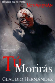 Title: Tú morirás, Author: Claudio Hernández