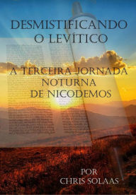 Title: Desmistificando o Levítico, Author: Chris Solaas