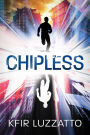 Chipless (The City, #1)