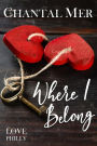 Where I Belong (Love in Philly, #1)