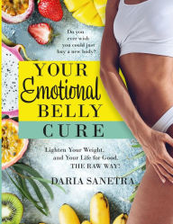 Title: Your Emotional Belly Cure, Author: Daria Sanetra