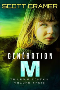 Title: Génération M (Trilogie Toucan), Author: Scott Cramer