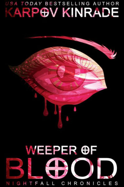 Weeper of Blood (The Nightfall Chronicles, #1.5)
