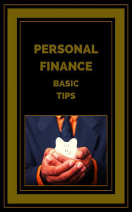 Title: Personal Finance Basic Tips, Author: MENTES LIBRES