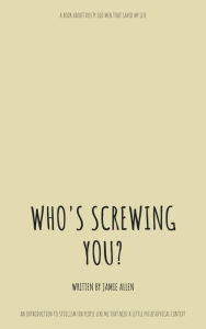 Title: Who's Screwing You?, Author: Jamie Allen