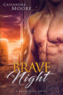 Brave the Night (Bully Boys, #2)