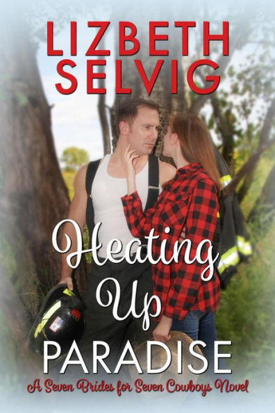 Heating Up Paradise (Seven Brides for Seven Cowboys, #5)