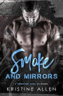 Smoke and Mirrors (Demented Sons MC Texas, #3)