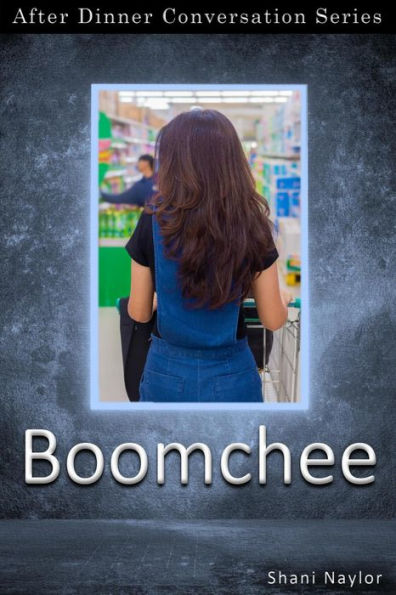 Boomchee (After Dinner Conversation, #70)