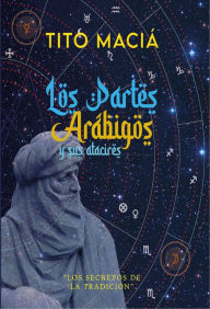 Title: Los Partes Arábigos Y Sus Atacires, Author: Tito Maciá