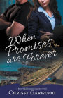 When Promises Are Forever (A River Wild Romantic Suspense Novel, #5)