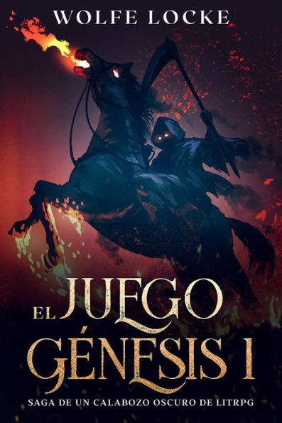 El Juego Génesis 1 (Pandemonio - El renacimiento del Rey Tirano - Saga de un calabozo oscuro de LitRPG, #1)