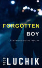 Forgotten Boy (Chicago Detective Thriller series, #1)