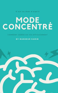 Title: Mode concentré (Développement personnel, #5), Author: Manseur karim