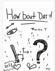 Title: How Bout Dat?!, Author: Theresa T