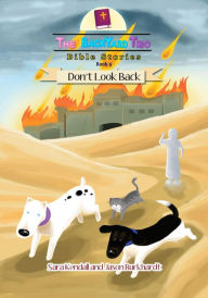 Title: Don't Look Back (The BackYard Trio Bible Stories, #5), Author: Sara Kendall