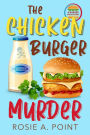 The Chicken Burger Murder (A Burger Bar Mystery, #3)