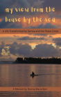 My View From the House by the Sea: A Life Transformed by Samoa and the Peace Corps