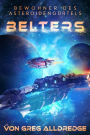 Belters: Bewohner des Asteroidengürtels (Erzählungen Von Der Far Reach Station, #1)