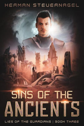 Sins of the Ancients (Lies of the Guardians, #3)
