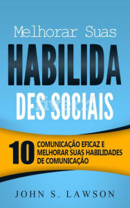 Title: Melhorar Suas Habilida Des Sociais, Author: John S. Lawson